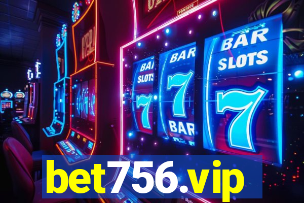 bet756.vip