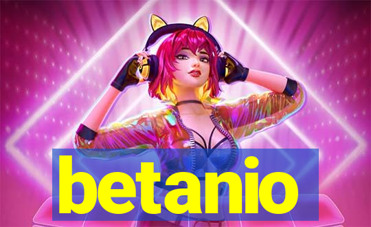 betanio