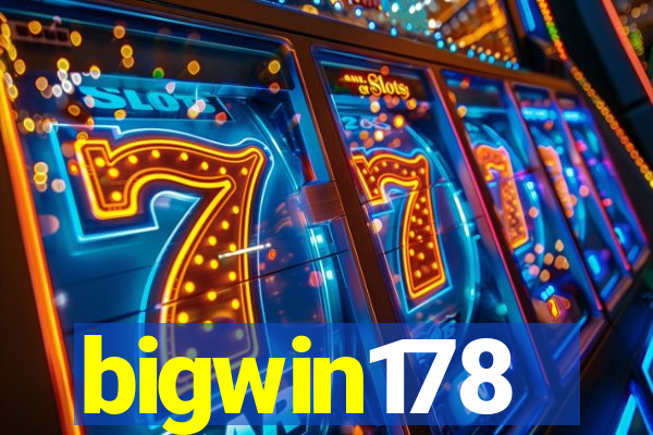 bigwin178