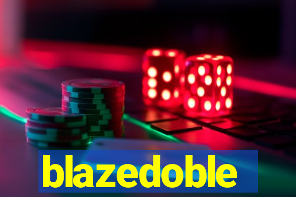 blazedoble