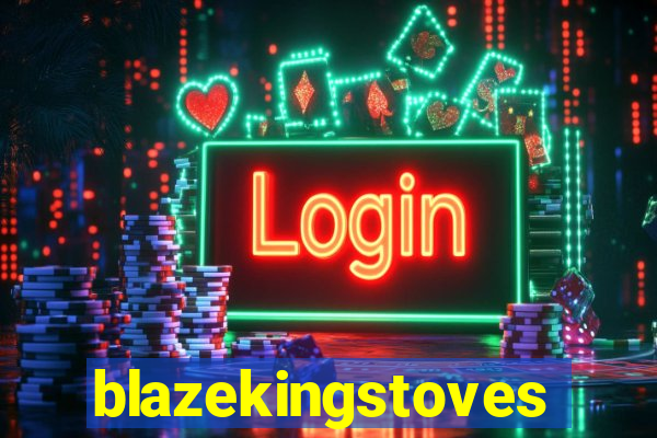 blazekingstoves