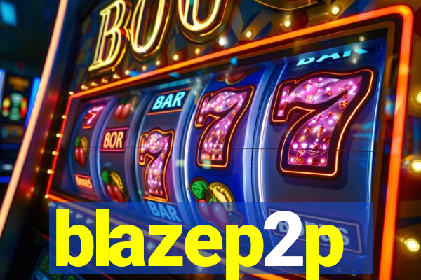 blazep2p