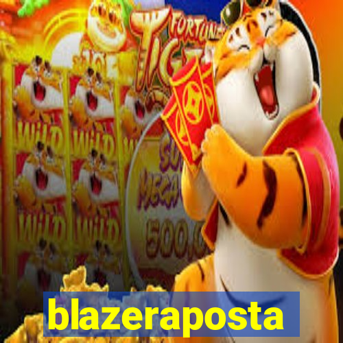 blazeraposta