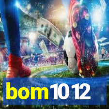 bom1012