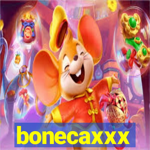 bonecaxxx