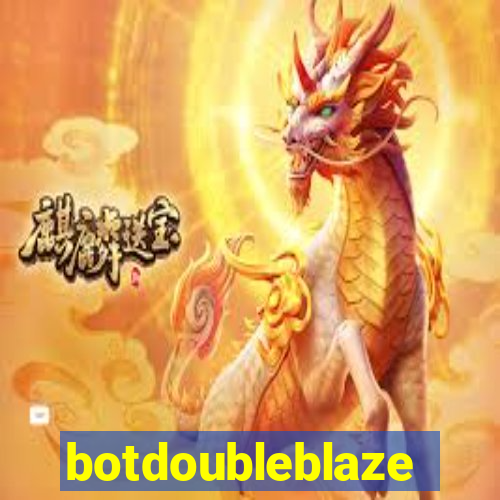 botdoubleblaze