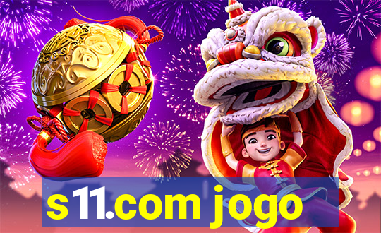 s11.com jogo