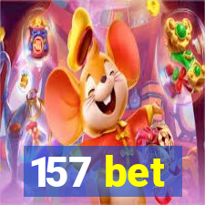 157 bet