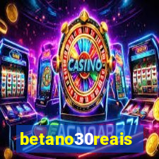 betano30reais