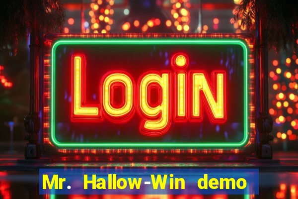 Mr. Hallow-Win demo mr halloween