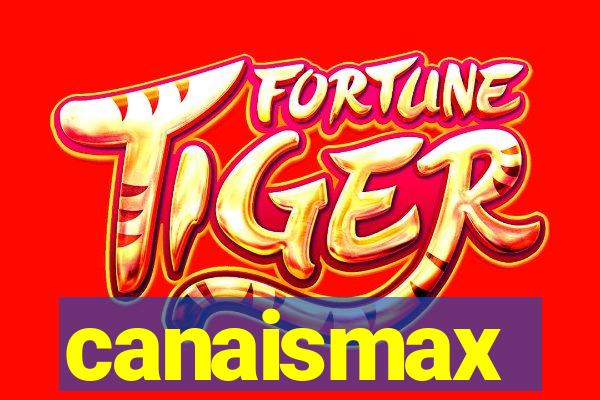 canaismax