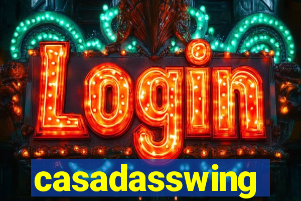 casadasswing