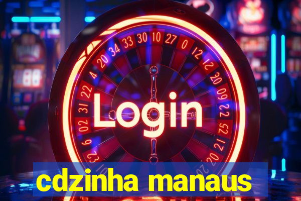 cdzinha manaus