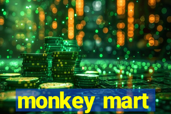 monkey mart