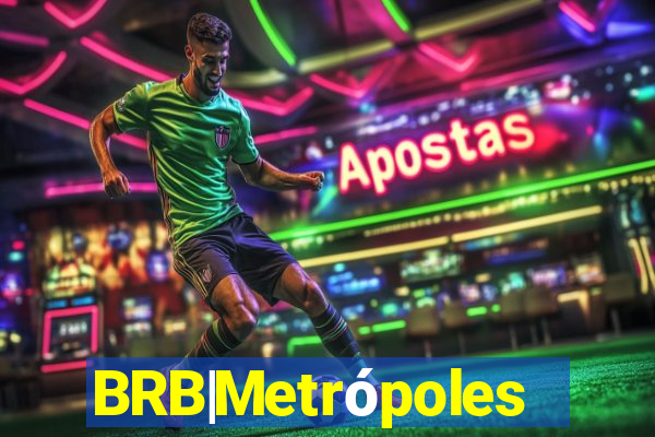 BRB|Metrópoles