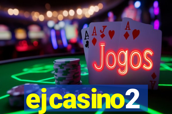 ejcasino2