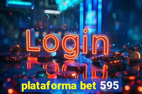 plataforma bet 595