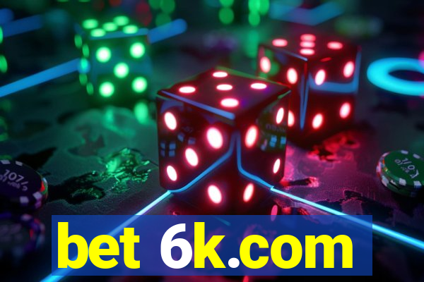 bet 6k.com