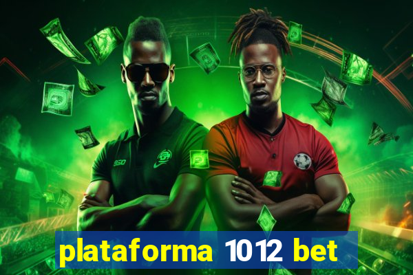 plataforma 1012 bet