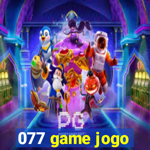 077 game jogo