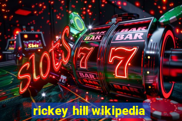 rickey hill wikipedia