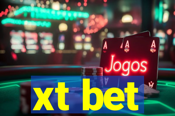 xt bet