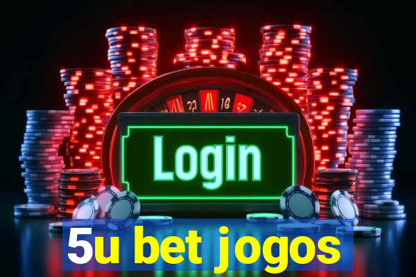 5u bet jogos