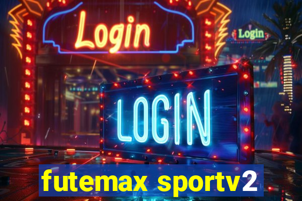 futemax sportv2