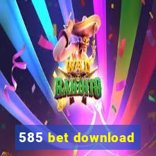 585 bet download