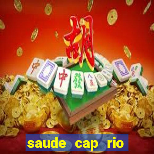 saude cap rio preto resultado