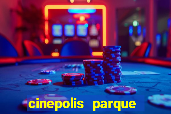 cinepolis parque shopping bahia