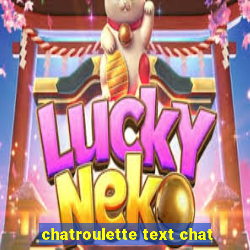 chatroulette text chat