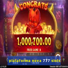 plataforma nova 777 slots