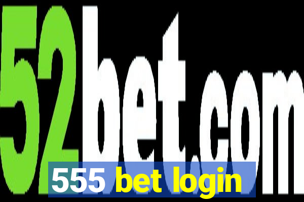 555 bet login