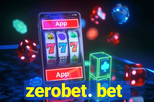 zerobet. bet