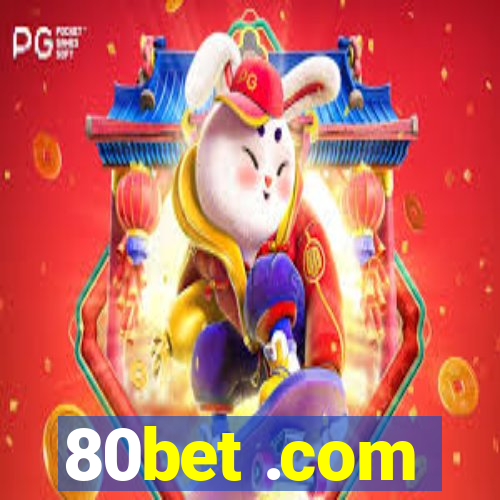 80bet .com