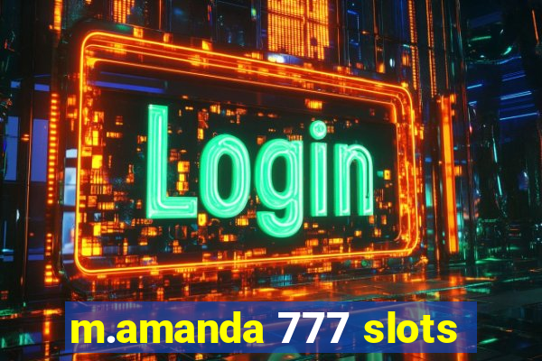 m.amanda 777 slots