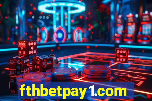 fthbetpay1.com