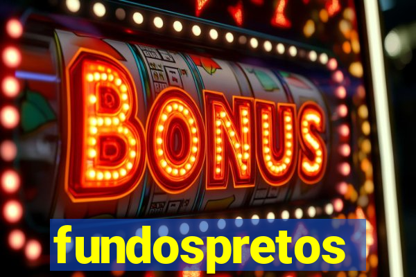 fundospretos