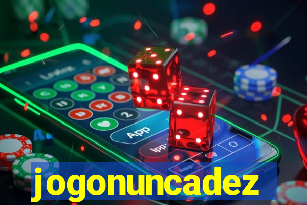 jogonuncadez