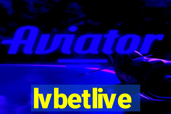 lvbetlive