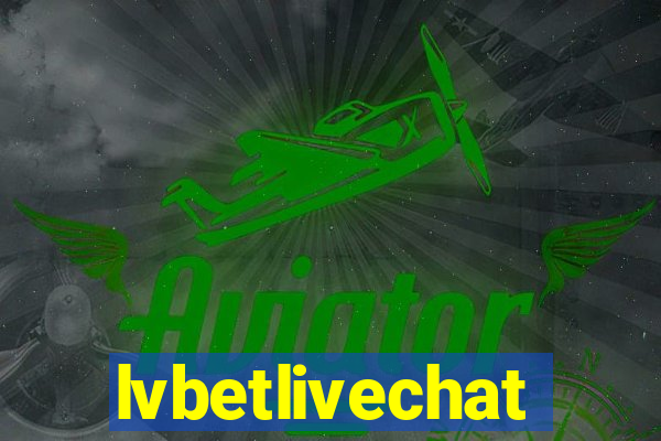 lvbetlivechat