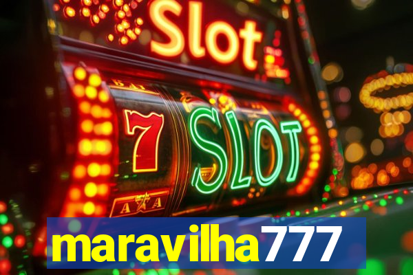 maravilha777