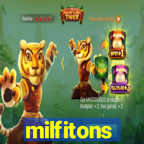 milfitons