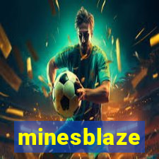 minesblaze