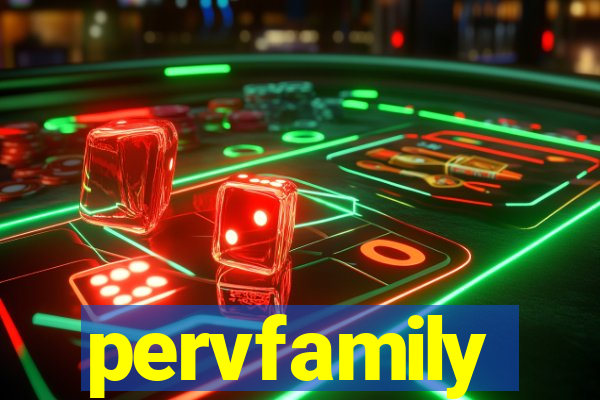 pervfamily