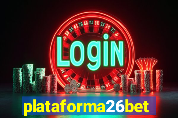 plataforma26bet