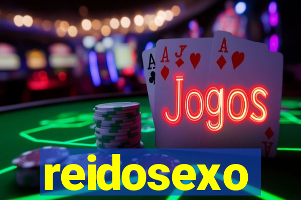 reidosexo