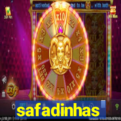 safadinhas