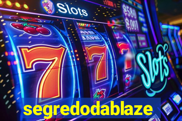 segredodablaze